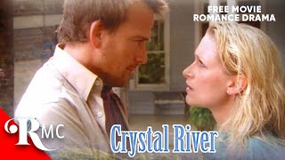 Crystal River  FullLength Romance Drama Film  Romance Movie Central [upl. by Suivatram182]