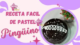 Receta de Pastel Pingüino Super Fácil y Deliciosa [upl. by Evita597]