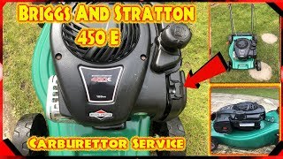 Briggs And Stratton 450 E Series Lawnmower Carburettor Service [upl. by Ellehctim524]