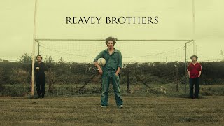 REAVEY BROTHERS 2022 IRISH SHORT FILM TRAILER [upl. by Richart]