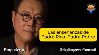 Las enseñanzas de Padre Rico Padre Pobre [upl. by Oht]