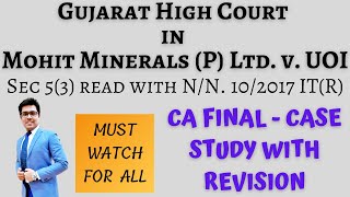 Mohit Minerals P Ltd v UOI Gujrat HC  CA Final GST  RCM Case Study  Sec 53  MUST WATCH [upl. by Tiras]