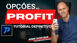 Tutorial definitivo para operar OPÇÕES no Profit [upl. by Haneeja182]