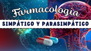 BASES del Sistema Nervioso PARASIMPÁTICO Y SIMPÁTICOS Agentes Colinérgicos y Adrenérgicos 💊👀 [upl. by Kort]