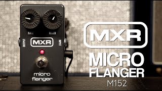 MXR M152 Micro Flanger [upl. by Gunnar]