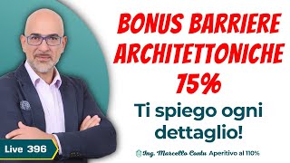 SuperBonus 110  BONUS BARRIERE ARCHITETTONICHE 75 Ti spiego ogni dettaglio  N 396 [upl. by Atteynad742]