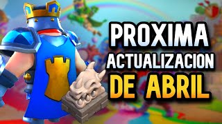 LA PRÓXIMA ACTUALIZACIÓN DE CLASH OF CLANS ABRIL 🗿 COC [upl. by Ydneh268]