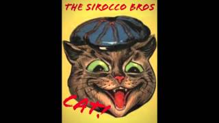 CAT BY THE SIROCCO BROTHERS OUT NOW ON ITUNESCD BABY [upl. by Marsha]