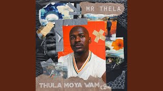 Thula Moya Wami [upl. by Higbee]