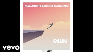 Alex Midi  Fallin´ Audio ft Brittney Bouchard [upl. by Einberger]