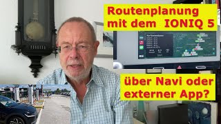 IONIQ 5 Routenplanung mit oder ohne zusätzliche App [upl. by Oigolue911]