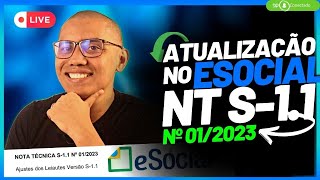 ATUALIZAÇÃO NO ESOCIAL  NOTA TÉCNICA V S11 012023  09022023 [upl. by Colly]