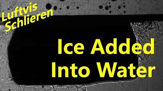 【Schlieren Visualization】What happens when ice is added into water [upl. by Indys472]