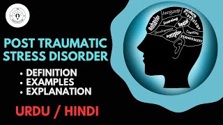 Post Traumatic Stress Disorder PTSD  Causes Symptoms Treatment amp Pathology Urdu  Hindi [upl. by Standish556]