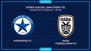 🔴 LIVE  ΑΤΡΟΜΗΤΟΣ  ΠΑΟΚ  ΕΛΛΗΝΙΚΗ SUPERLEAGUE  ATROMITOS  PAOK  422024 🔴 [upl. by Mellen93]