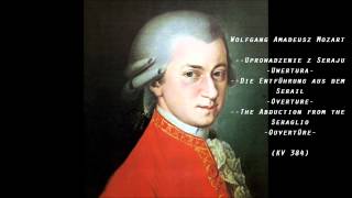 Mozart  The Abduction from the Seraglio Uprowadzenie z Seraju  Overture [upl. by Nwahs]