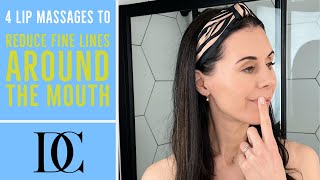 4 Lip Massages To Reduce Fine Lines Around The Mouth [upl. by Alemat220]