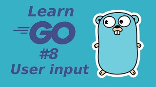 Learn Golang 8 User input with bufio learn Go programming language [upl. by Cerf]