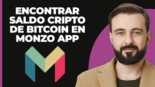 ¿Cómo encontrar el saldo de criptomonedas Bitcoin en la aplicación Monzo 2024 [upl. by Nwahsit]