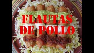 Flautas de Pollo con Chipotles Deliciosas y Faciles [upl. by Iorgo737]