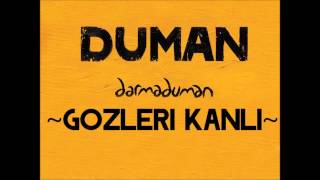 Duman  Gözleri Kanlı [upl. by Bysshe]