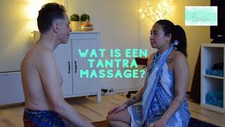 WAT IS EEN TANTRA MASSAGE [upl. by Iegres]