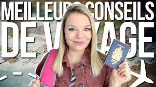 MES MEILLEURS CONSEILS VOYAGE ✈️  Tout ce que tu devrais savoir avant de partir [upl. by Eanehs622]