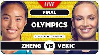 ZHENG vs VEKIC • Paris Olympics 2024 Final • LIVE Tennis Play by Play Stream [upl. by Darnoc746]