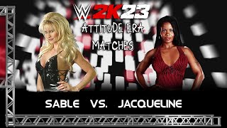 WWE 2K23 Attitude Era Matches Sable vs Jacqueline [upl. by Bedwell]