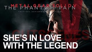 Metal Gear Solid V The Phantom Pain quotShes In Love With The Legendquot Cutscene [upl. by Flora]