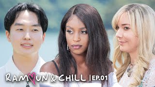 “I expected Korean guys to not like me”  Ramyun amp Chill  EP01 [upl. by Seyer103]