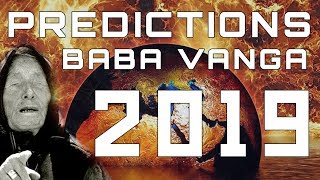 Baba Vanga Predictions for 2019 [upl. by Ranique]