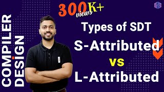 Lec20 SAttributed vs LAttributed SDT  Types of SDT [upl. by Ahron]