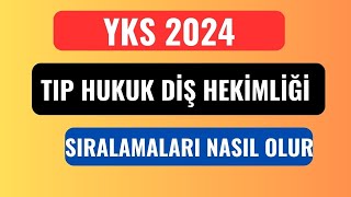 YKS 2024 Tıp Diş Hekimliği Hukuk Sıralamaları Nasıl Olacak [upl. by Ydnic]