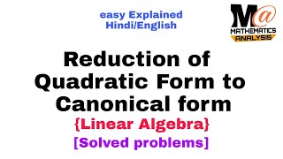 REDUCTION OF QUADRATIC FORM TO CANONICAL FORM IN HINDI 🔥 [upl. by Lletram]