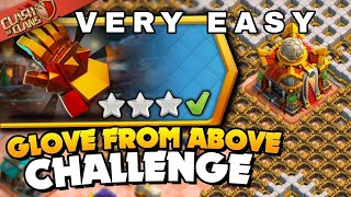 Easily 3 Star The Glove From Above ChallengeClash of Clans [upl. by Sandro434]