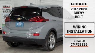 20172023 Chevy Bolt EV  UHaul Trailer Wiring Installation  CMF59236 [upl. by Violeta]