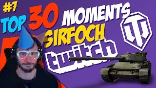 7 SirFoch TOP 30 Moments  World of Tanks [upl. by Eyot841]