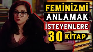 Feminizmi Kimlerden Öğreneceğiz spoiler Kadınlardan  Feminizm için 30 Kitap 📚 [upl. by Daus]