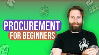 Procurement for Beginners  What is Procurement amp The Procurement Process [upl. by Rebna]