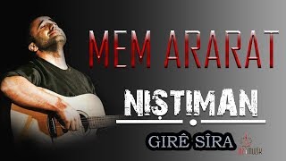 Mem ARARAT  Girê Sîra Kurdish Folk Song [upl. by Aekal]