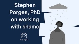 A Polyvagal Approach to Working with Shame – with Stephen Porges PhD [upl. by Ramas]