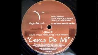 VR001 Louie Vega Feat Raul Midon quotCerca De Miquot [upl. by Wimsatt]