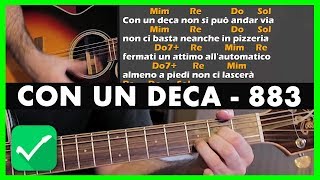 CON UN DECA  883  Tutorial Chitarra  Accordi Canzoni Facili [upl. by Laband160]