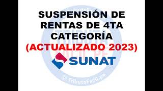 Suspensión de Cuarta Categoría 2023  SUNAT [upl. by Ethelinda659]