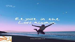 Theme quotRejoice in the Lord Alwaysquot Reading Philippians 419  060823 [upl. by Adar]