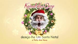 Kanal das Doze desejalhe Um Santo Natal [upl. by Noirred]