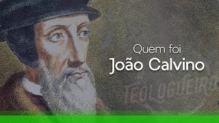 João Calvino  Quem foi [upl. by Yup135]