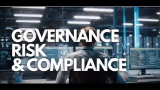 Governance Risk amp Compliance [upl. by Dulla]