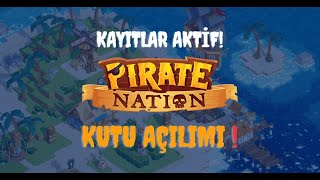 Pirate Nation 220 Adet kutu açılımı ve yeni güncellemeler  Airdrop 2 sezon kayıtlar aktif [upl. by Yniatirb]